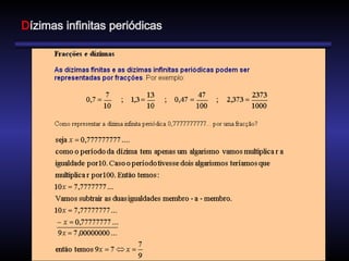 Dízimas infinitas periódicas
 
