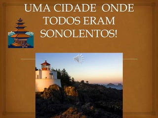 A história que deu errado...