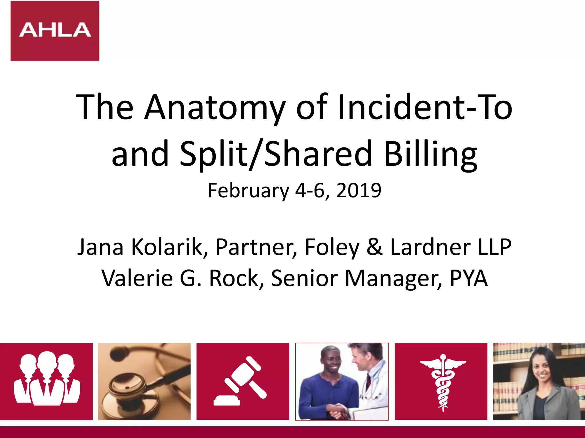 The Anatomy of IncidentTo and Split/Shared Billing PPT