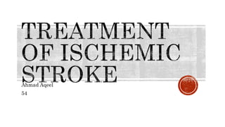 Ahmed Akeel - treatment of ischemic shock | PPT
