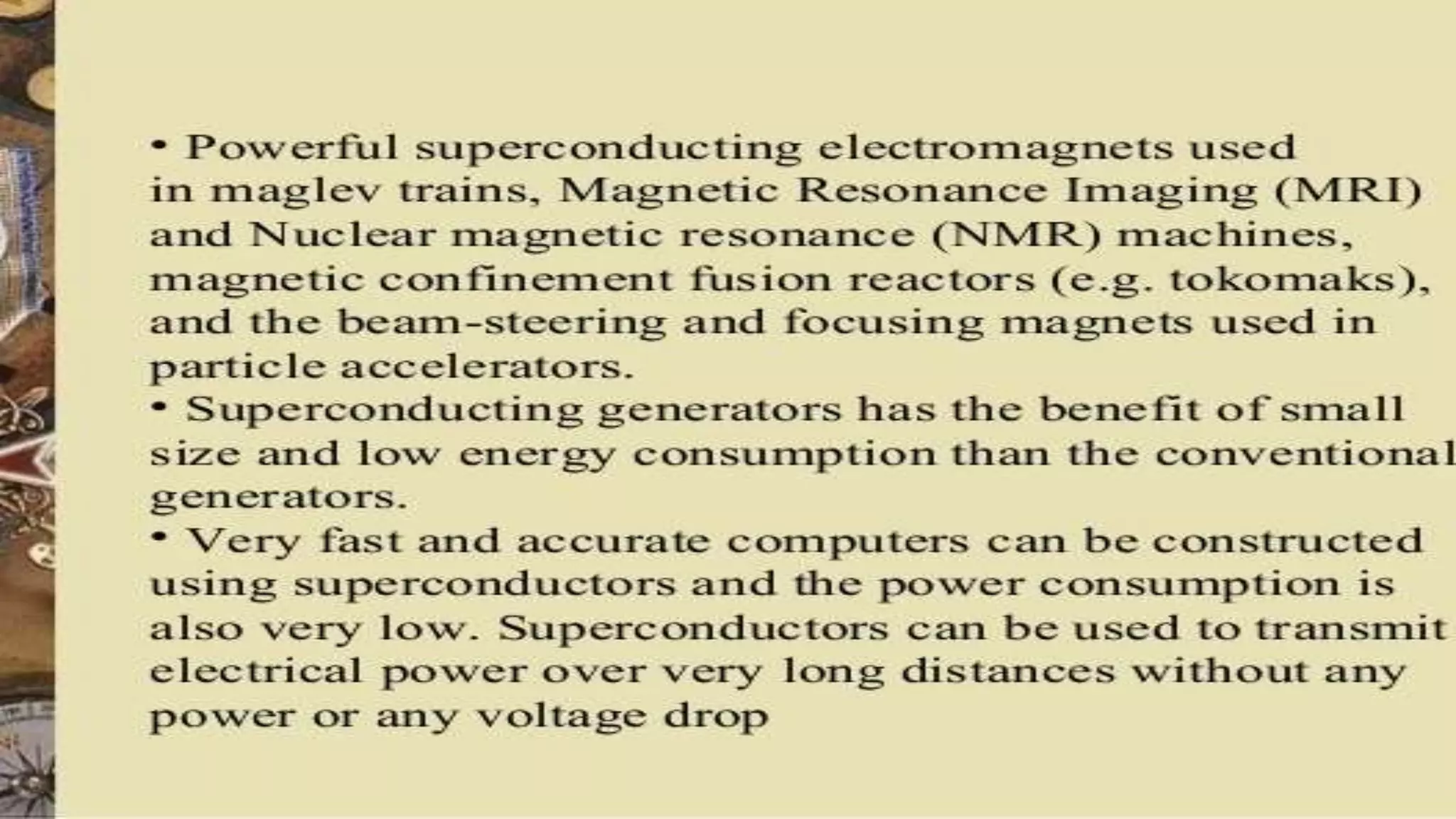 SUPERCONDECTORS IN PHYSICS