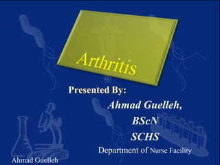 Ahmad Guelleh,
BScN
SCHS
Department of Nurse Facility
Ahmad Guelleh
 
