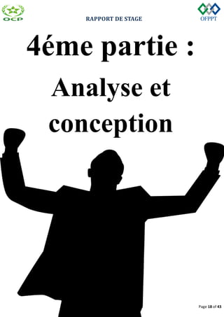 RAPPORT DE STAGE
Page 18 of 43
4éme partie :
Analyse et
conception
 