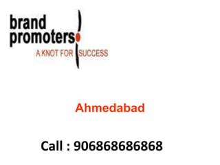 Ahmedabad Call : 906868686868 