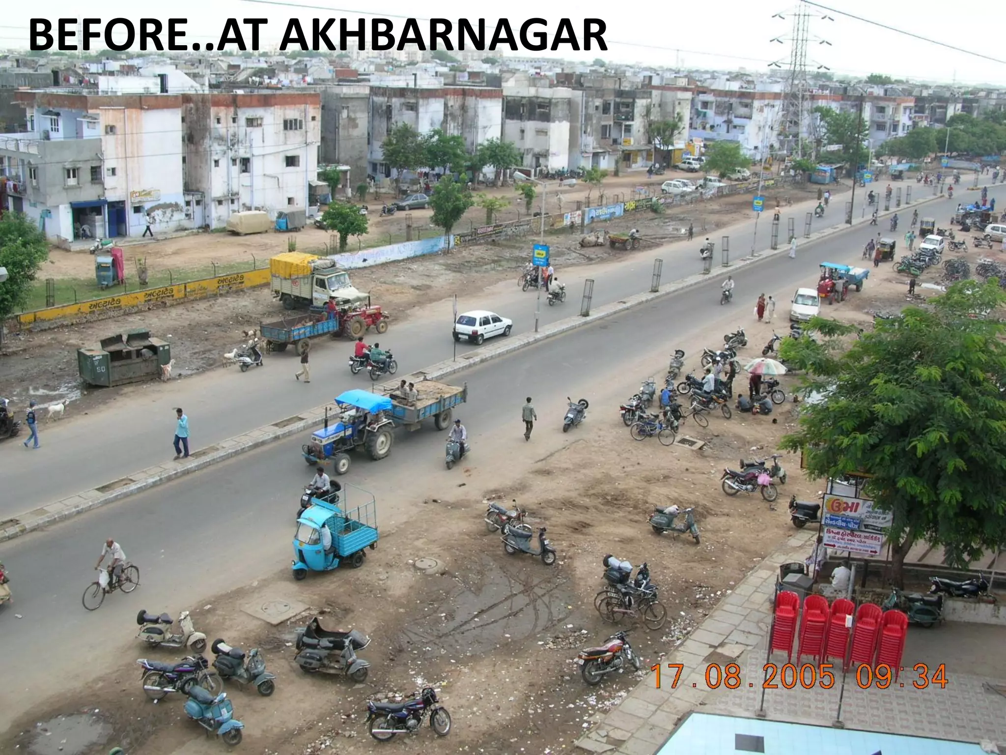 BEFORE..AT AKHBARNAGAR
 