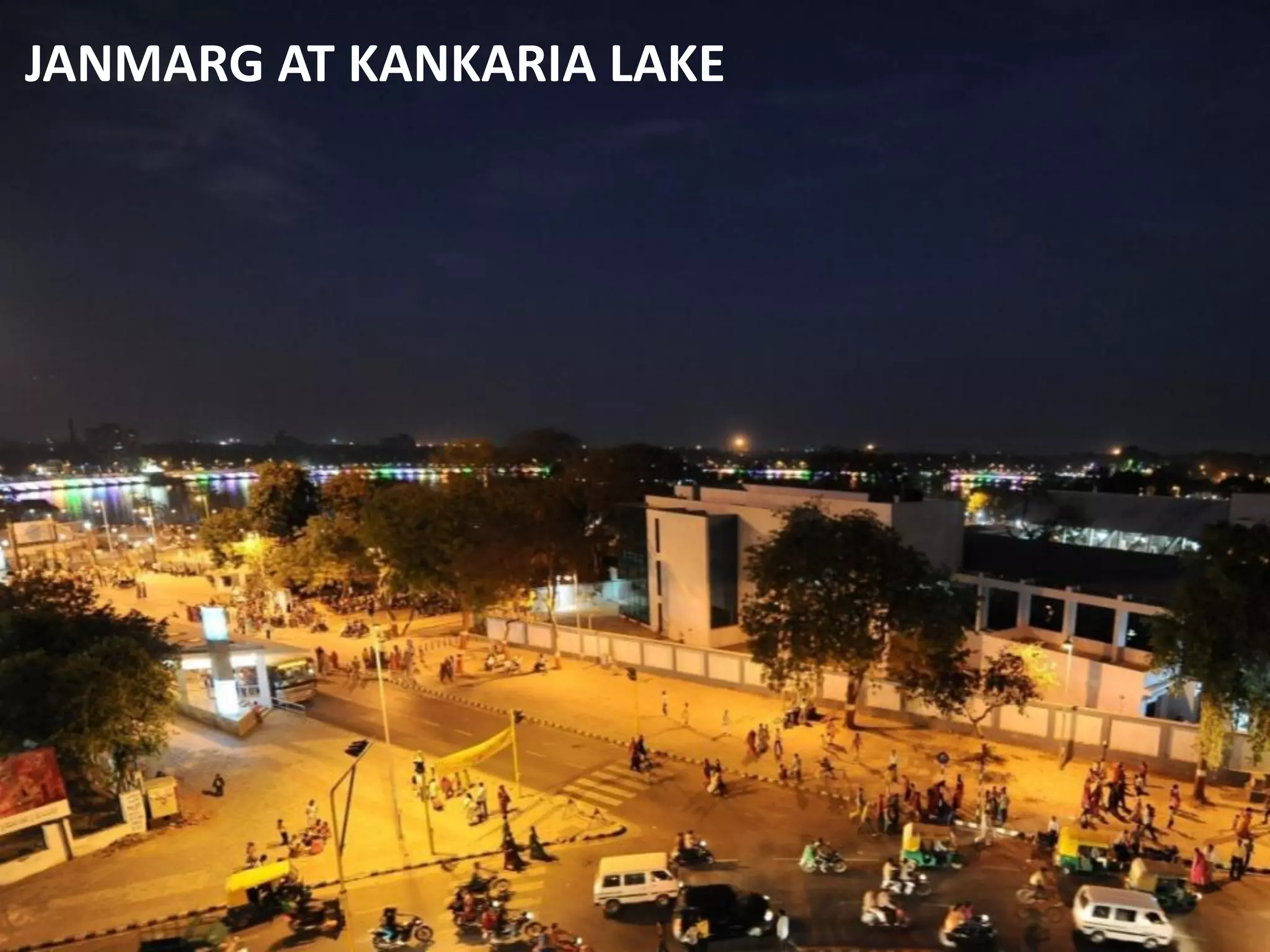 JANMARG AT KANKARIA LAKE
 