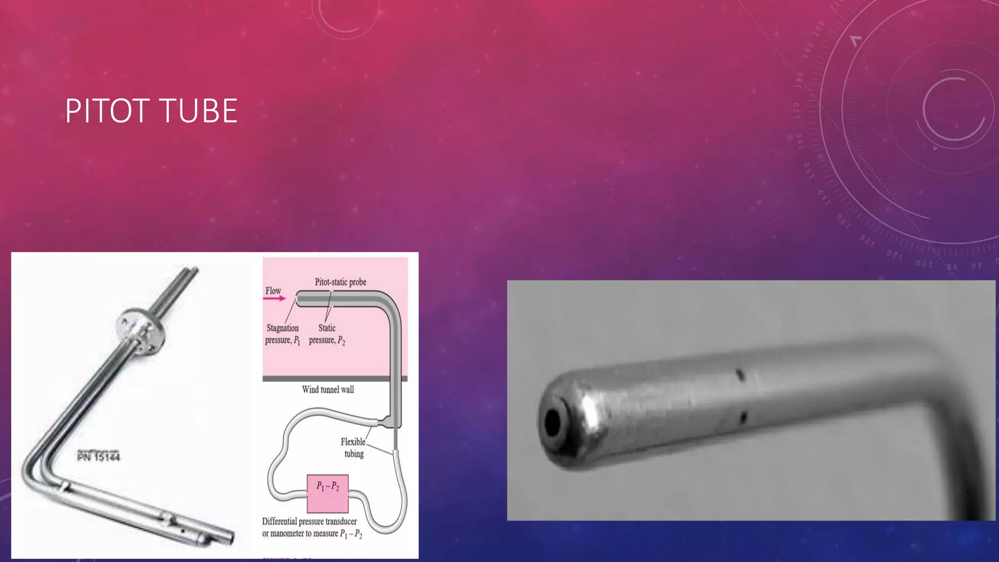 PITOT TUBE
 