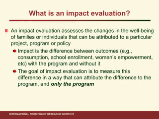 Ahmed ifpri impact evaluation methods_15 nov 2011