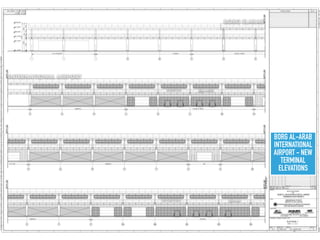 BORG ELARAB INTERNATIONAL AI
AB INTERNATIONAL AIRPORT
ARRIVAL
DEPARTURE MINISTRY OF CIVIL AVIATION
ARAB REPUBLIC OF EGYPT
@
EGYPTIAN AIRPORTS COMPANY
E
o.
BORG AL-ARAB
INTERNATIONAL
AIRPORT - NEW
TERMINAL
ELEVATIONS
 