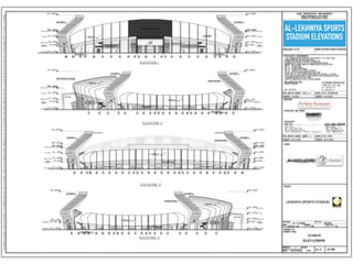 AL-LEKHWIYA SPORTS
STADIUM ELEVATIONS
 