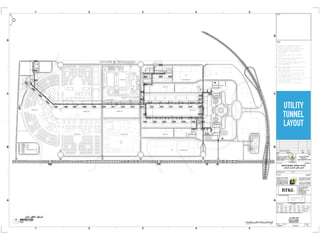 UTILITY
TUNNEL
LAYOUT
 