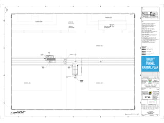 UTILITY
TUNNEL
PARTIAL PLAN
 