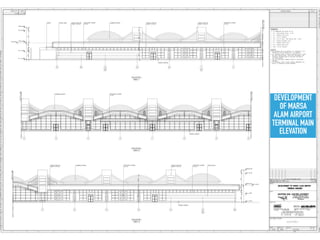 DEVELOPMENT
OF MARSA
ALAM AIRPORT
TERMINAL MAIN
ELEVATION
 