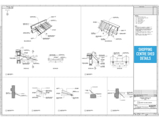 SHOPPING
CENTRE SHED
DETAILS
 