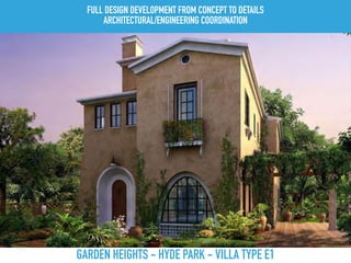GARDEN HEIGHTS - HYDE PARK - VILLA TYPE E1
FULL DESIGN DEVELOPMENT FROM CONCEPT TO DETAILS
ARCHITECTURAL/ENGINEERING COORDINATION
 