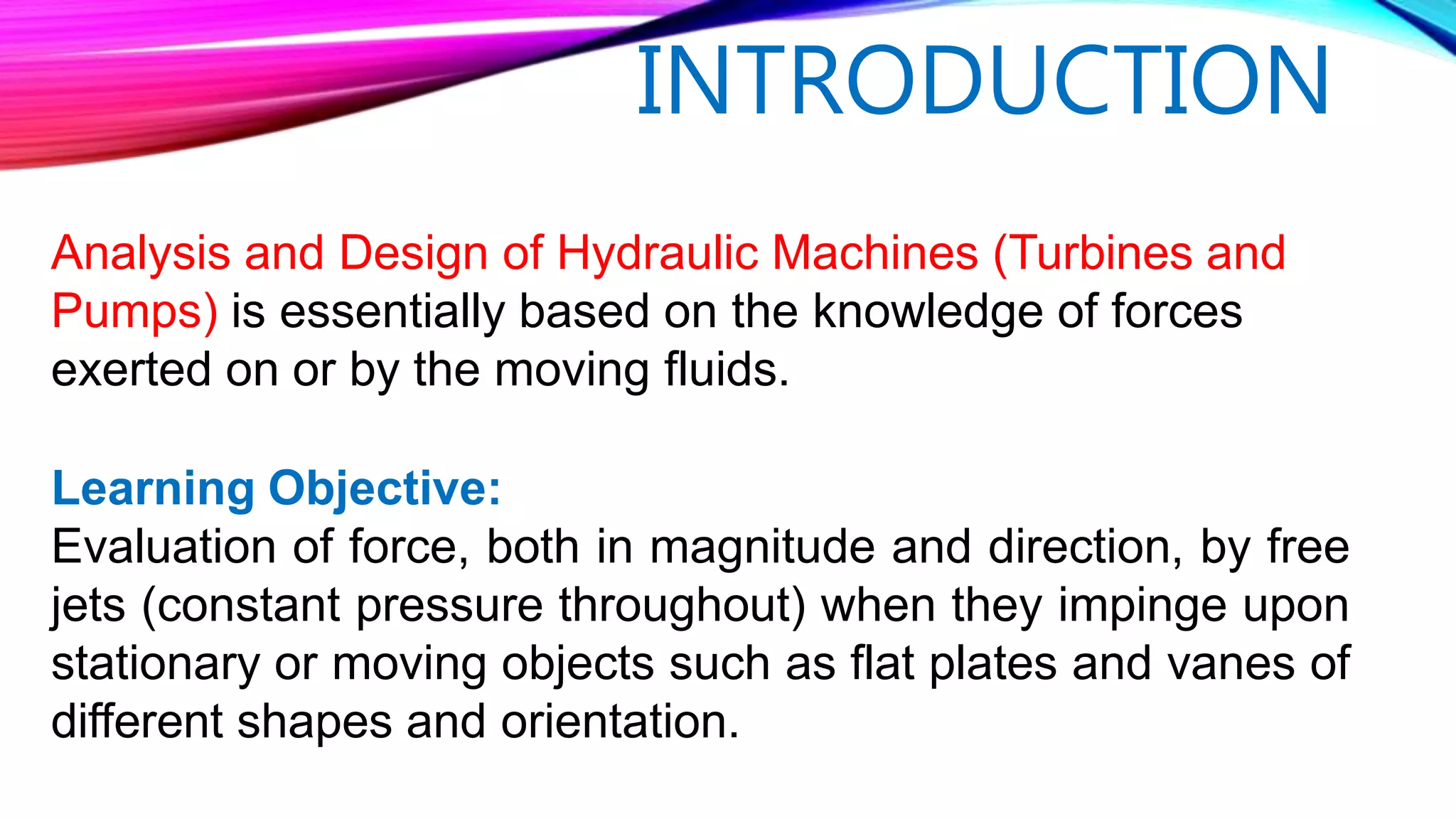 Applied Hydraulics Module 3 Impact of Jets | PPTX