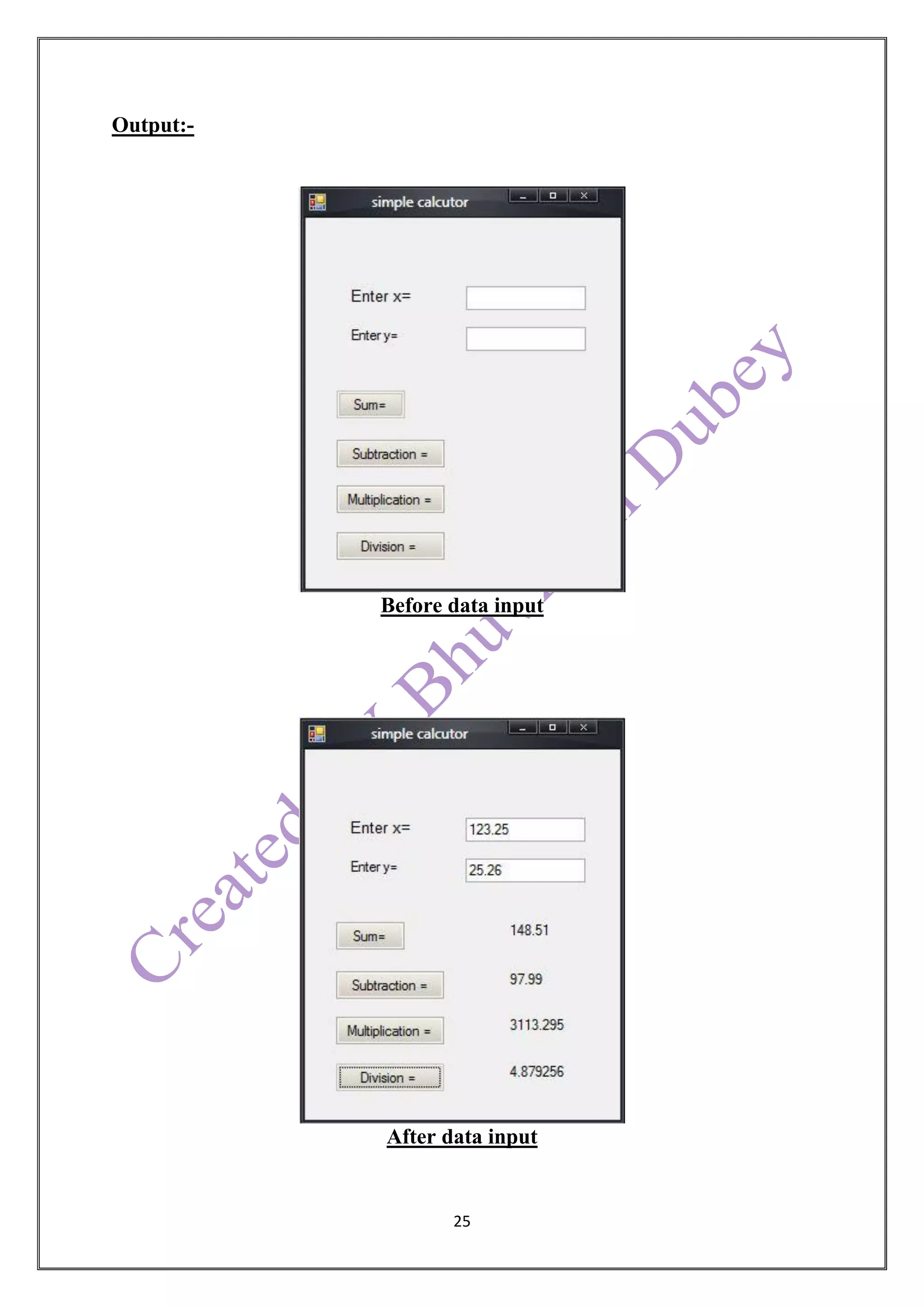 25
Output:-
Before data input
After data input
 