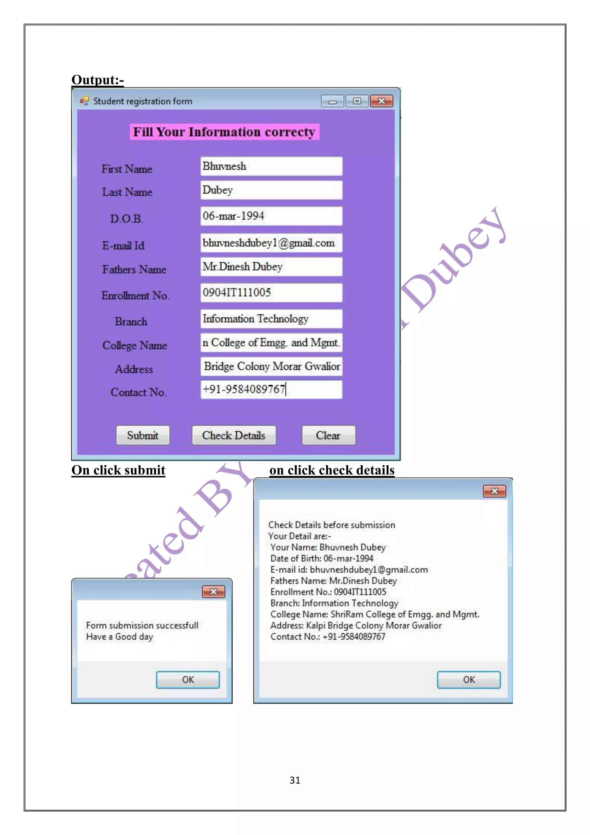 31
Output:-
On click submit on click check details
 