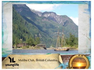 Malibu Club, British Columbia
 
