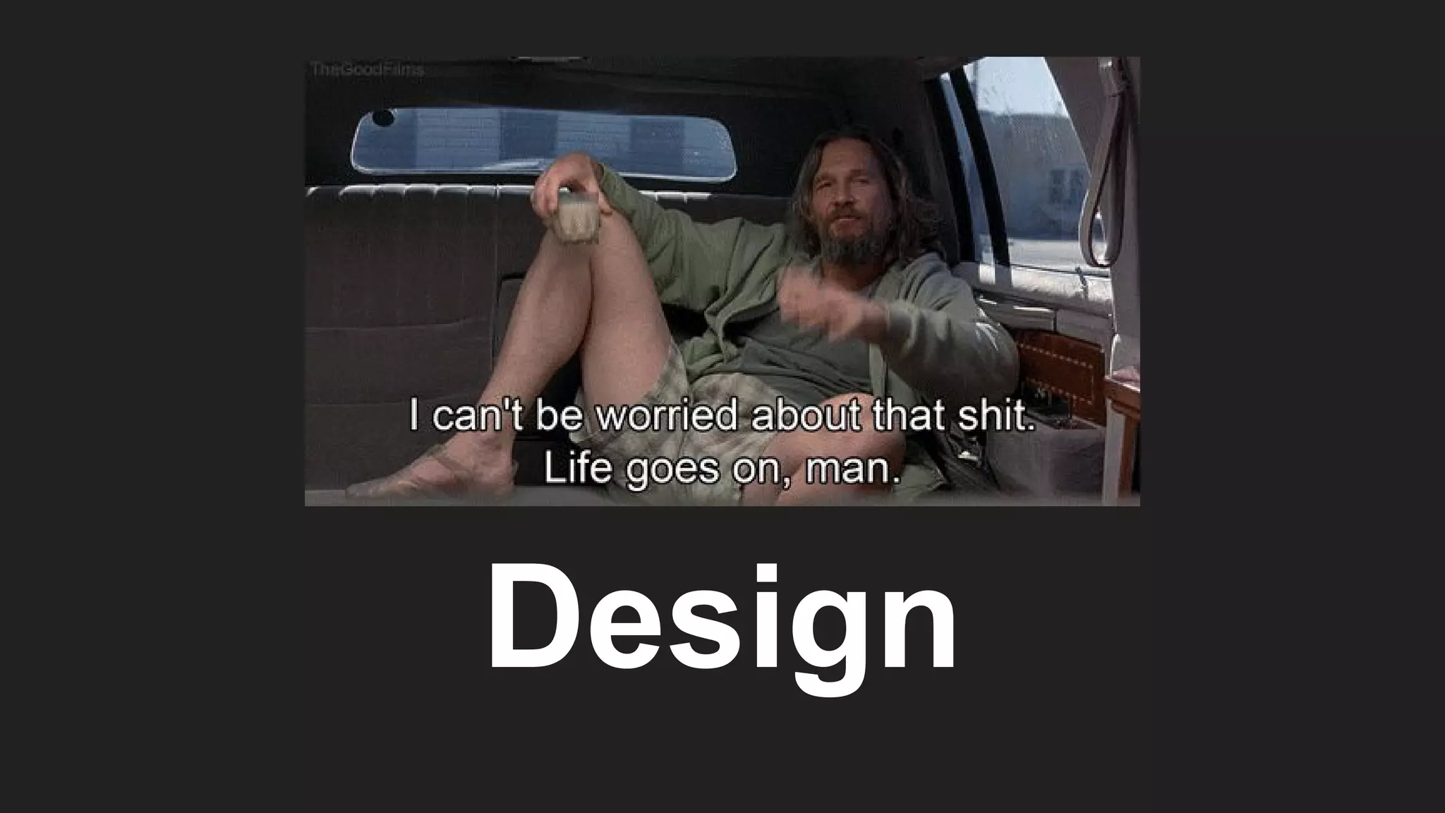 Design
 