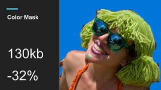 Color Mask
130kb
-32%
 