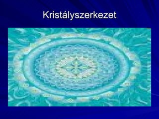 Kristályszerkezet 