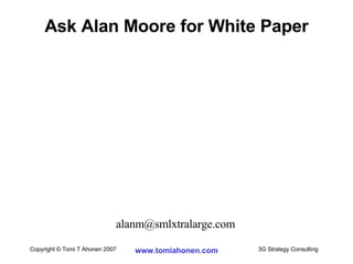 Ask Alan Moore for White Paper [email_address] 