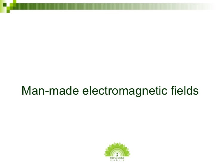 Electromagnetic Fields Natural Vs Man Made Electromagnetic Fields Natural Vs Man Made