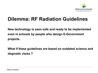 Radiofrequency Radiation and Children’s Health – Sustainability Challenges for E- Government