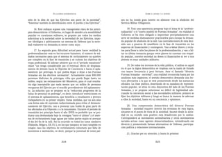 EN   LEGÍTIMA DESOBEDIENCIA                                              SOBRE   EL AHORA Y EL DESPUÉS


sión de la idea de que los Ejércitos son parte de la sociedad”,           ses no ha tenido gran interés en alistarse tras la abolición del
“fomentar también la identificación entre el pueblo y los Ejércitos”.     Servicio Militar Obligatorio.

     16. Este enfoque supone una transgresión clara de los princi-              18. Tras una apariencia pomposa bajo el lema de la “profesio-
pios democráticos: el Gobierno, en lugar de atender a la sensibilidad     nalización” y el “nuevo modelo de Fuerzas Armadas”, en realidad el
popular en cuestiones militares, se propone por todos los medios          Gobierno se ha visto obligado a improvisar precipitadamente una
adoctrinar a la sociedad sobre la necesidad de los Ejércitos, impo-       serie de medidas dudosamente practicables para encajar la deman-
ner ideológica y políticamente un sistema de Defensa que la socie-        da popular de abolición de la mili. Las contradicciones de esta deci-
dad realmente no demanda ni siente como suyo.                             sión van a ponerse de manifiesto en la fase de transición en los
                                                                          aspectos de financiación y contingente. Van a faltar dinero y reclu-
      17. La segunda gran dificultad actual para hacer realidad la        tas para llevar a cabo los planes de la profesionalización, y van a fal-
profesionalización está en los recursos humanos, el número de sol-        tar en última instancia porque estos planes no cuentan con respal-
dados necesarios para que el sistema de reclutamiento no quiebre          do popular, nuestra sociedad no desea ni financiarlos ni ver a sus
por completo en la fase de transición y se cubran los objetivos de        jóvenes en esas unidades militares.
tropa profesional. El informe advierte que en el “periodo transitorio”
existe “un riesgo considerable por el eventual efecto de desplaza-              19. De todos los terrenos de la vida pública, el militar es aquél
miento de jóvenes hacia la Objeción de Conciencia o hacia el apla-        en el que la lógica democrática se tropieza con la razón de Estado
zamiento por prórroga, lo que podría llegar a dejar a las Fuerzas         con mayor frecuencia y peor fortuna. Ante el llamado “divorcio
Armadas sin los efectivos necesarios”. Actualmente unas 800.000           Fuerzas Armadas - sociedad”, una realidad reconocida hasta por los
personas disfrutan de prórrogas, cifra que puede llegar hasta un          analistas más orgánicos, el sentido democrático demanda una lec-
millón, según las estimaciones del Ministerio, para el cual resulta-      tura alternativa a la que se está promoviendo desde las instancias
ría algo inaceptable que nada menos que un millón de personas             oficiales. La clase política, desertando de su mandato de represen-
escaparan del Ejército por el sencillo procedimiento del aplazamien-      tación popular, se sitúa en esta disyuntiva del lado de las Fuerzas
to. La solución que se propone es la “reducción progresiva de la          Armadas, y se propone solucionar su déficit de legitimidad ade-
bolsa de personal en prórroga”, es decir, introducir restricciones en     cuando la conciencia social a las necesidades militares: primero se
el sistema de aplazamientos, que beneficia a estudiantes o jóvenes        fijan los objetivos militares y luego se busca la manera de adecuar
trabajadores en su primer empleo. Estas medidas, que no son sino          a ellos la sociedad, hasta en su conciencia y opiniones.
una forma más de represión indiscriminada para evitar el desmoro-
namiento del Ejército, van a provocar una huida de gran parte de               20. Una comprensión democrática del divorcio Fuerzas
los afectados a la Objeción o a la insumisión. Durante el periodo de      Armadas - sociedad requiere invertir los términos de esta lógica,
transición (en principio hasta el año 2003) es probable que se pro-       situarse en el punto de vista de la sociedad. Asumir desde la socie-
duzca una desbandada bajo la consigna “tonto el último” y el siste-       dad en su sentido más positivo esta desafección por lo militar.
ma de reclutamiento haga aguas por todas partes según se acerque          Corresponderá al movimiento antimilitarista y otros movimientos
el día del fin de la mili. Así ha ocurrido en todos los casos similares   sociales actuar como agentes democratizadores, reivindicando ese
(Holanda, Bélgica, EE.UU.), en los que tampoco se han cumplido en         divorcio y promoviendo formas alternativas de Defensa, participa-
ningún caso los objetivos de reclutamiento voluntario por falta de        ción política y relaciones internacionales.
incentivos o motivación, es decir, porque la juventud de estos paí-
                                                                               21. Gracias por su atención, y hasta la próxima


                                   324                                                                       325
 