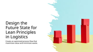 How to Implement Lean Principles in Logistics.pptx