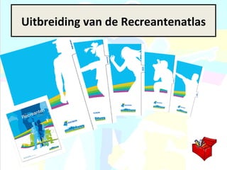 Uitbreiding van de Recreantenatlas 