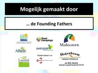 Mogelijk gemaakt door …  de Founding Fathers 