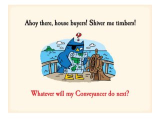 Ahoy There! House Buyers Grab Yourself a Conveyancing Guide
