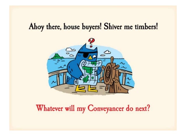 Ahoy There House Buyers Grab Yourself A Conveyancing Guide