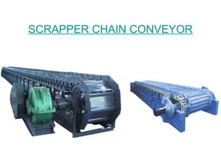 SCRAPPER CHAIN CONVEYOR