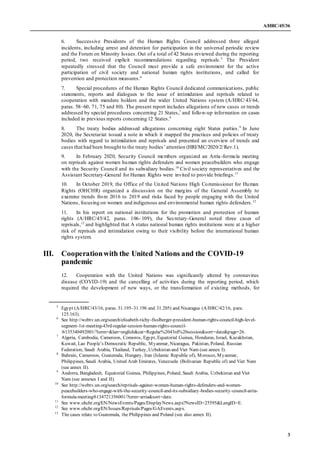 A/HRC/45/36
3
6. Successive Presidents of the Human Rights Council addressed three alleged
incidents, including arrest and...
