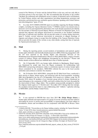 A/HRC/45/36
34
control of the Ministry of Justice and the Judicial Police in the east, and was only able to
visit three pr...