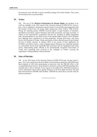 A/HRC/45/36
80
but prisoners were still able to receive monthly packages from their families. They noted
the restrictions ...