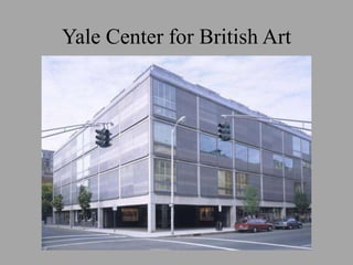 Yale Center for British Art 
 