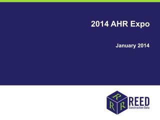 2014 AHR Expo
January 2014

 