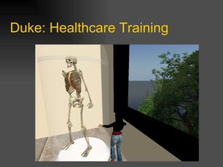 Duke: Healthcare Training
 