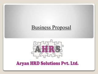 Business Proposal
 