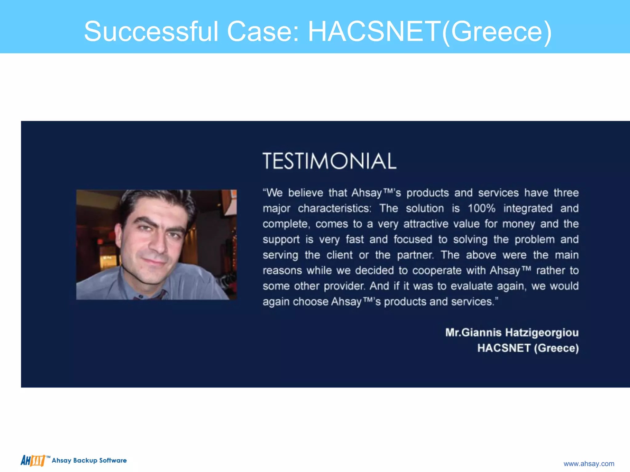 Successful Case: HACSNET(Greece)
www.ahsay.com
 
