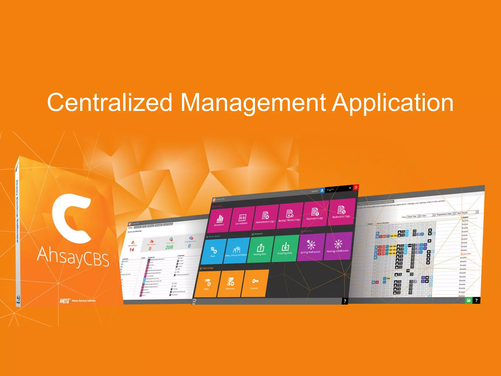Centralized Management Application
 