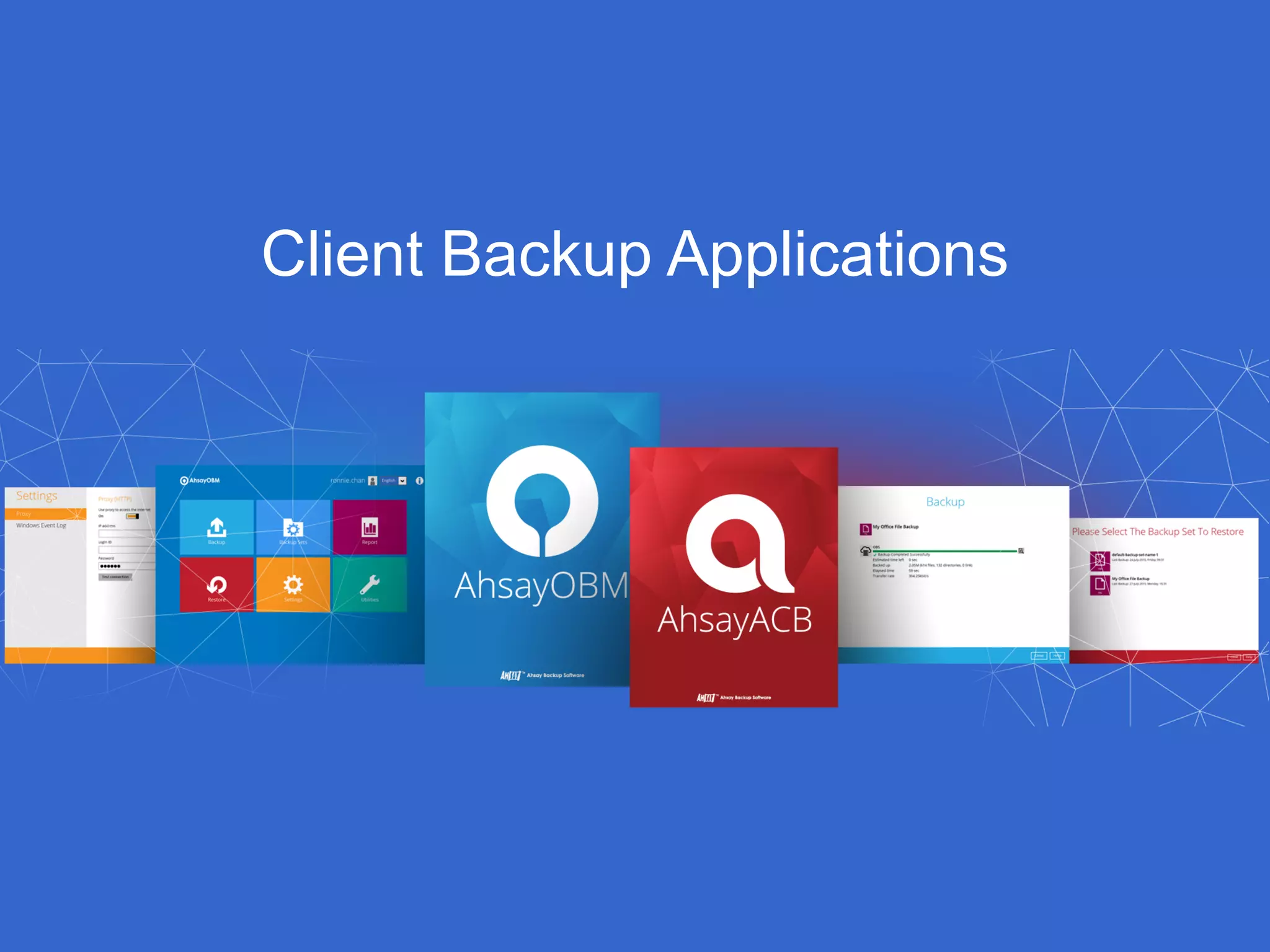 Client Backup Applications
 