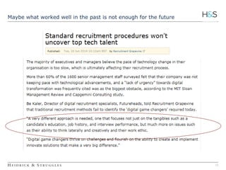 13 
Maybe what worked well in the past is not enough for the future 
 