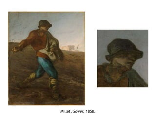 Millet, Sower, 1850.
 