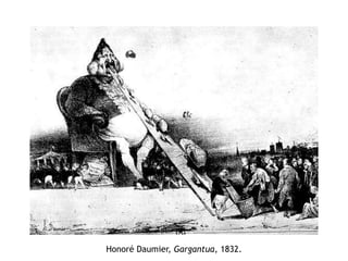 Honoré Daumier, Gargantua, 1832.
 