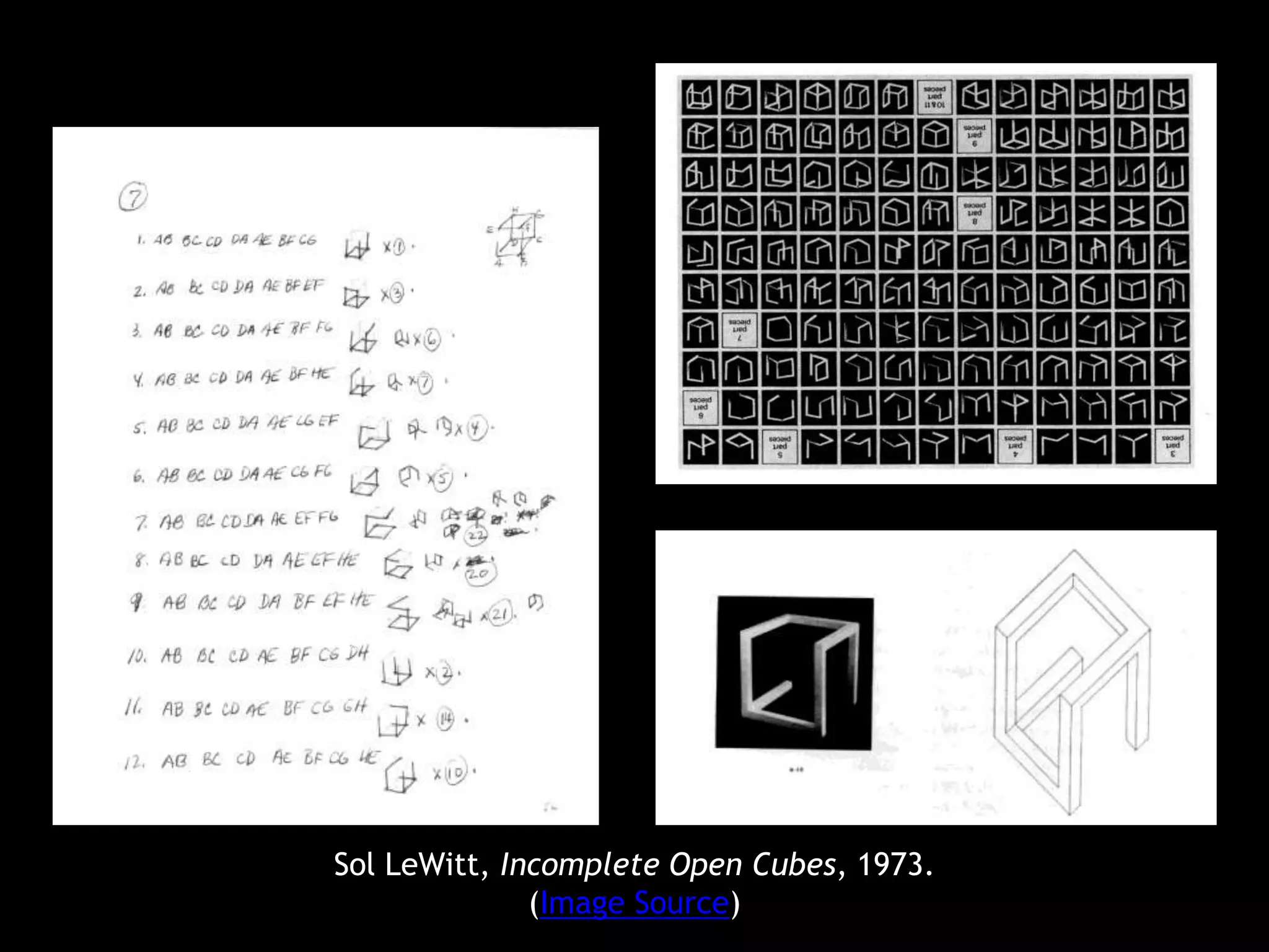 Sol LeWitt, Incomplete Open Cubes, 1973.
(Image Source)
 